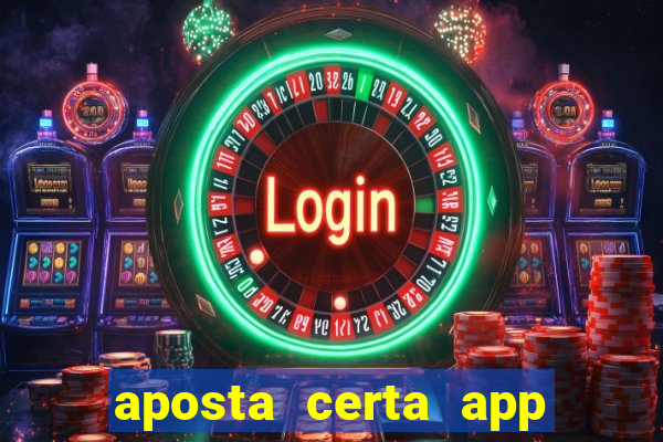 aposta certa app jogo do bicho